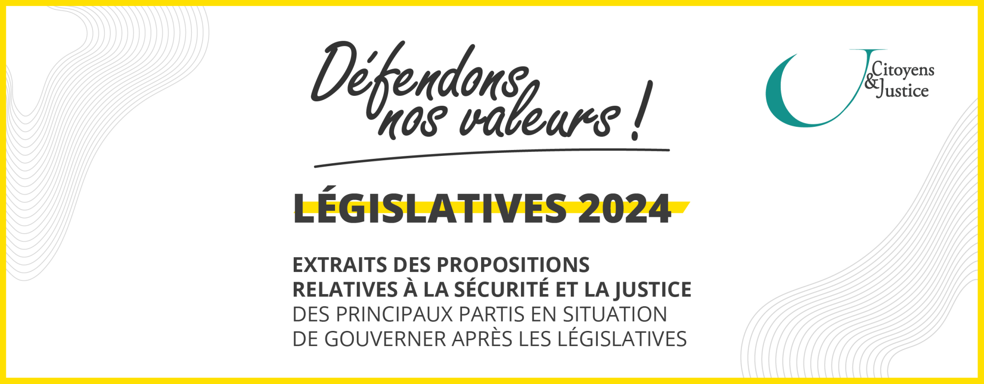 Législatives 2024 : Défendons nos valeurs !